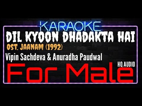 Karaoke Dil Kyon Dhadakta Hai For Male HQ Audio   Vipin Sachdeva  Anuradha Paudwal