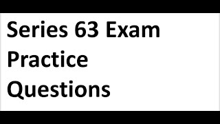Series 63 Exam EXPLICATED Practice Questions