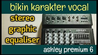 Setting Stereo Graphic Equaliser Premium 6 Buat Vocal.