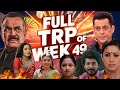 FULL TRP Week 49 : BB19 Finale, Seher Flops &amp; Anupama Falls | Star Plus, Colors, Sony SAB, Zee TV