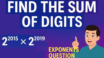How to Simplify and Find the Sum of Digits in an Exponents Question | Grade 10 Maths
