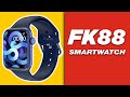 FK88 🤬 SMART WATCH