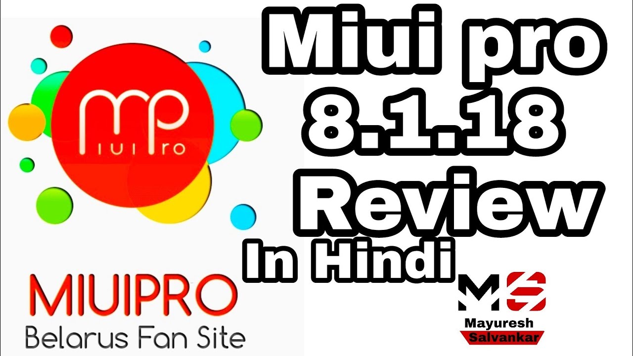 Miui pro 8.1.18  on redmi note 4 review | Mayuresh Salvankar