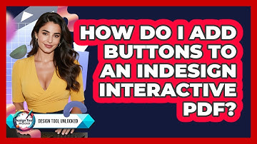 How Do I Add Buttons To An InDesign Interactive PDF?
