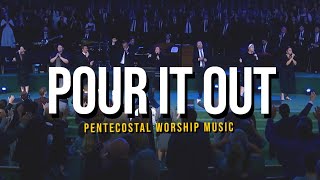 “Pour It Out” song Apostolic/Pentecostal Worship Music