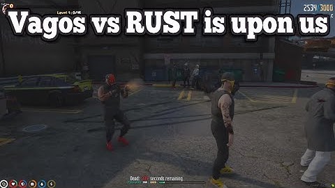 Vagos vs RUST is upon us | No-Pixel 3.1
