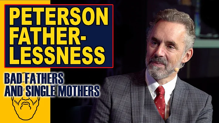 Jordan Peterson: How to Deal with Fatherlessness and Bad Fathers - DayDayNews