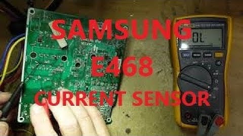samsung E468 current sensor error,  heatsink sensor,  imput current sensor