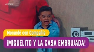 ¡Miguelito y la casa embrujada!  Morandé con Compañía 2017