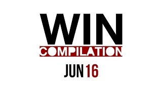 WIN Compilation June 2016 (2016/06) | LwDn x WIHEL