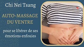 CHI NEI TSANG - AUTO-MASSAGE DU VENTRE - libération émotionnelle