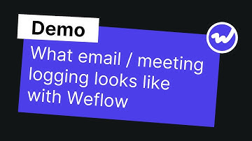 The Email/Meeting Logging Experience with Weflow to Salesforce