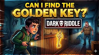 Can I find the golden key? Dark riddle #2
