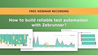 Webinar: How to build reliable test automation with Zebrunner