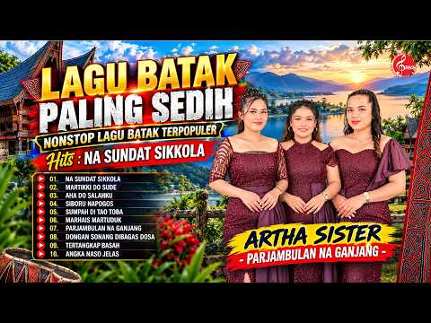 Lagu Batak Paling Sedih | Nonstop Lagu Batak Terpopuler | Artha Sister - Parjabulan Na Ganjang