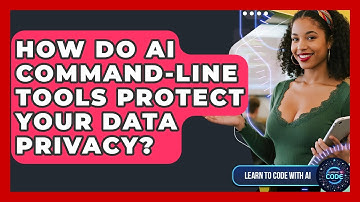 How Do AI Command-line Tools Protect Your Data Privacy? - Learning To Code With AI