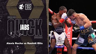 #QuickJabs - Alexis Rocha vs Rashidi Ellis