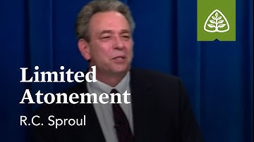 Limited Atonement: What is Reformed Theology? with R.C. Sproul