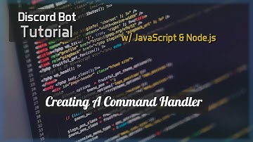 Discord Bot Tutorial Essentials: Creating a Command Handler