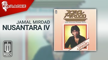 Jamal Mirdad - Nusantara IV (Official Karaoke Video)
