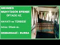 MEHMED MUHYİDDİN EFENDİ - ÜFTADE HZ. ( Bursa Evliyaları - Bursa Türbeleri )