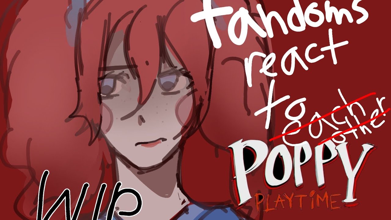 Fandoms react to poppy playtime |•WIP3•|part 1.5 | poppy playtime | 2x ...