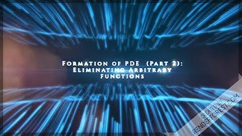 Formation of PDE(Eliminating arbitrary functions)
