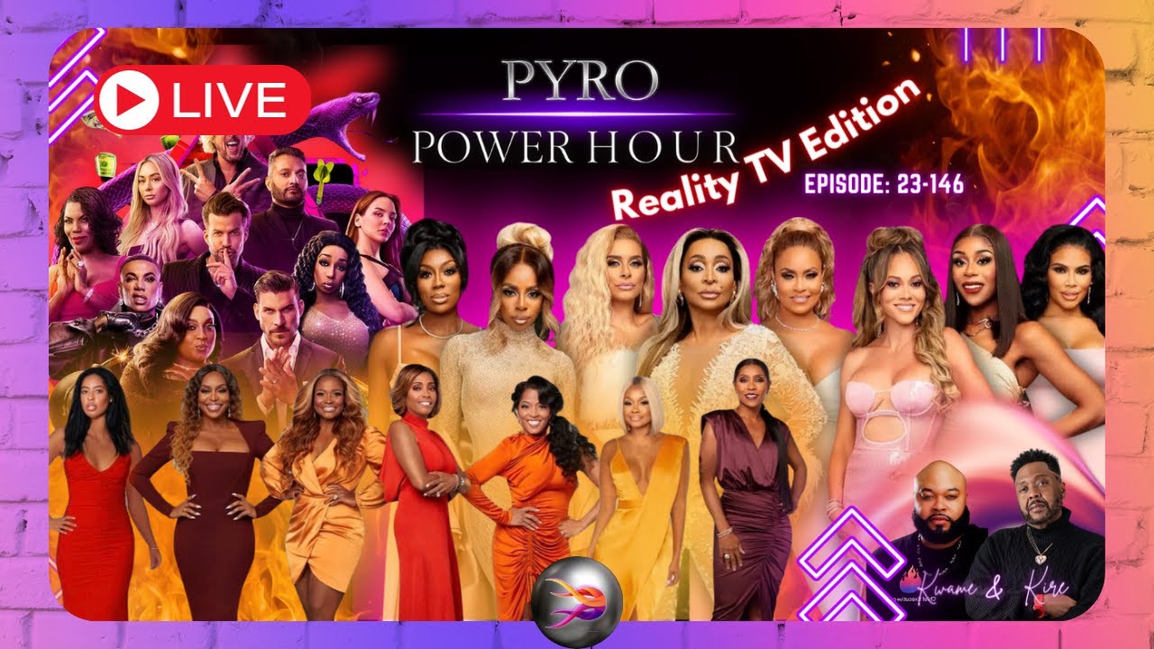 Episode: 146 | Pyro Power Hour: Reality TV Edition LIVE! - YouTube