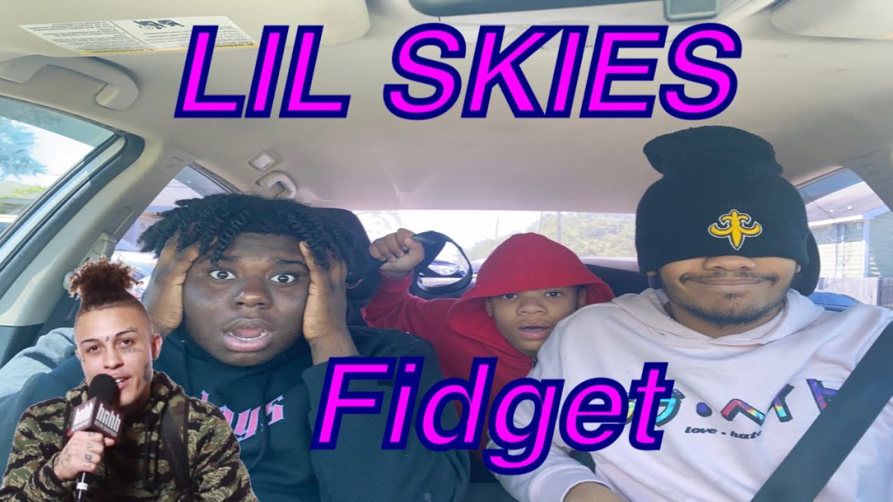 Lil Skies Fidget [official Music Video] Reaction Review Youtube