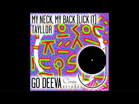 Tayllor - My Neck, My Back (Lick It)/Original Mix/