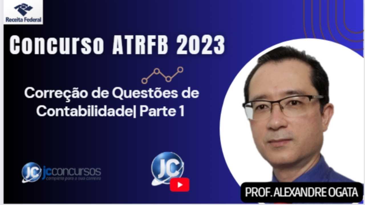 Concurso ATRFB 2023 | Correção de Questões de Contabilidade| Parte 1