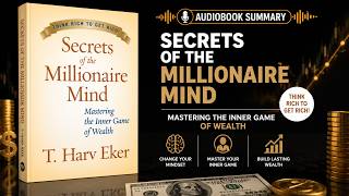 Change the Way You Think About Money with Secrets of the Millionaire Mind
