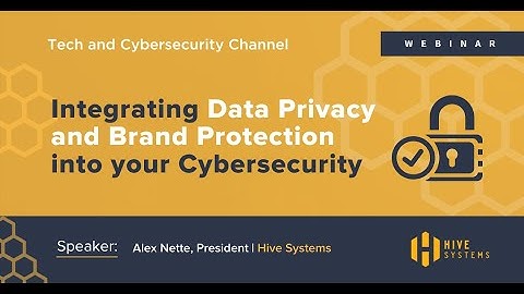 Integrating Data Privacy and Brand Protection into your Cybersecurity