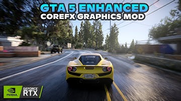 GTA 5 Enhance CoreFX Graphics Mod Update Looks INSANE | RTX Gameplay