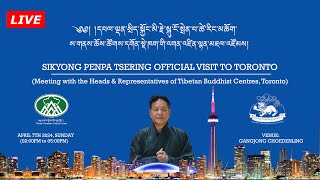 Sikyong Penpa Tsering Official Visit to Toronto, Canada | Meeting with the Tibetan Buddhist Heads