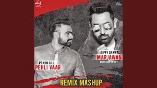 Pehli Vaar & Marjawan