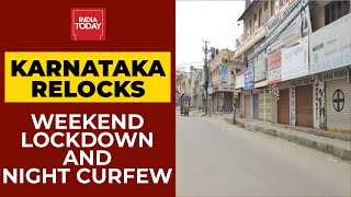 Karnataka Imposes Weekend Lockdown And Night Curfew | Breaking News