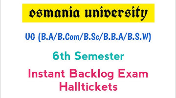 Halltickets | UG 6th Semester Instant Backlog Exam | OU