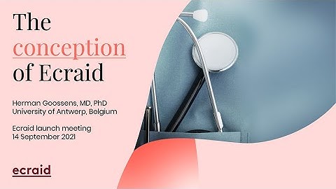 Ecraid launch part 01: Introduction by Herman Goossens and Marc Bontens presents Ecraid studies.