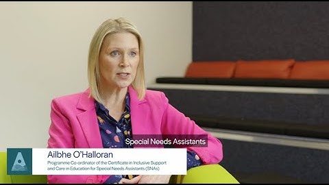 Certificate in Inclusive Support & Care in Education for Special Needs Assistants (SNAs)