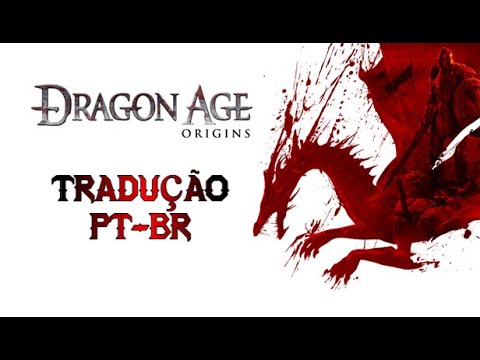 Dragon Age: Origins Full Tradução PT/BR em 1 MINUTO 2023 Português Ultimate  Edition Steam 