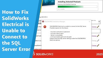 #SOLIDWORKS Electrical is unable to connect to the SQL Server