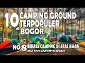 10 Camping Ground Terpopuler 2022 di Bogor | No 8 camping di Atas Awan | #bukitalesano #Citylight