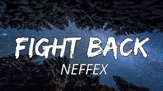 NEFFEX - Fight Back (Lyrics/Lyric Video)