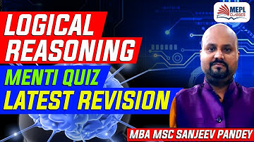 Logical Reasoning Menti Quiz | For All CSEET Students  | Sanjeev Pandey | MEPL classes