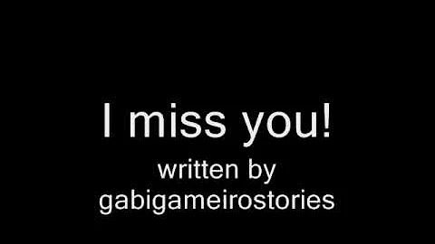 I miss you! - A Jemi One Shot - Part 1/2