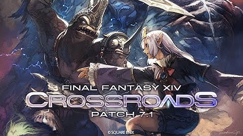 Dawntrail: MSQ - Patch 7.1 - Crossroads | FFXIV