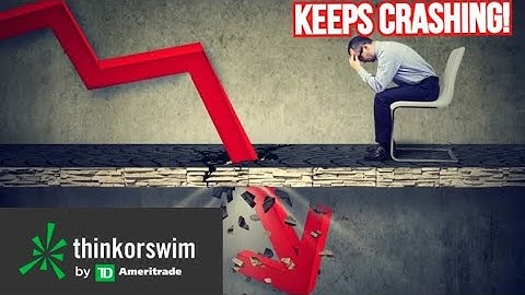 ThinkOrSwim Crash Twice! | TD Ameritrade Stock Crash?