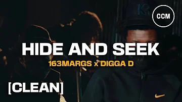 163Margs - Hide And Seek Feat Digga D [CLEAN]