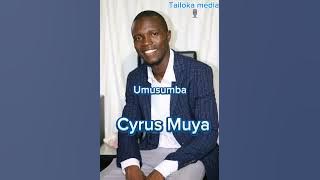 umusumba By Cyrus Muya
